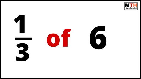 what is one third of 6|find 1 3 of 6.